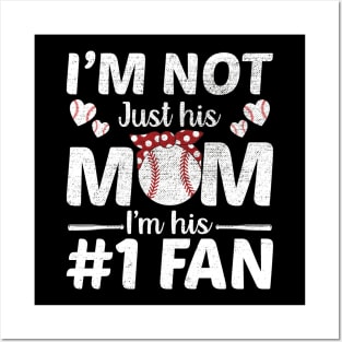 I'm Not Just His Mom Number 1 Fan Funny Mom Baseball Posters and Art